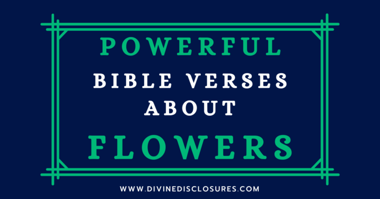 61+ Powerful Bible Verses About Flowers In The Bible