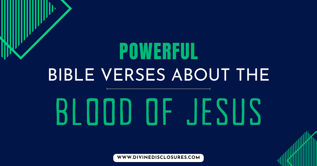 63+ Powerful Scriptures On The Blood Of Jesus For 2025