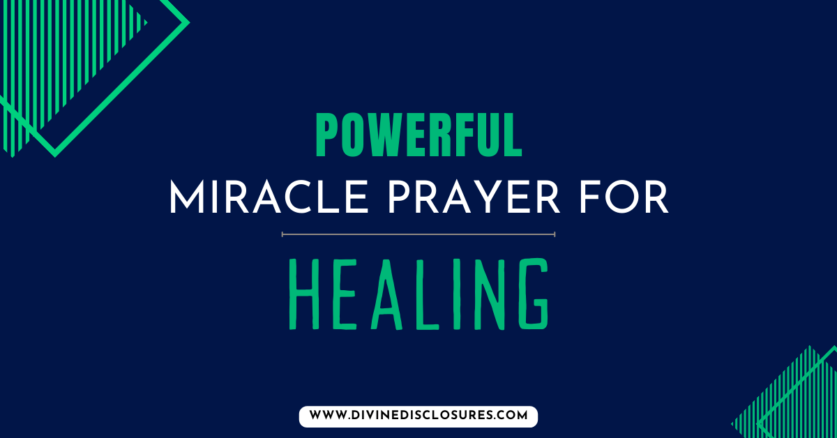 Miracle Prayer For Healing For Powerful Miracles In 2024